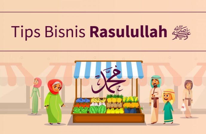 Menjalankan Bisnis dengan Semangat Sifat Rasulullah