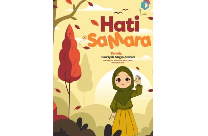 Hati Samara – Haaniyah Atqiya Anshori